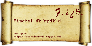 Fischel Árpád névjegykártya